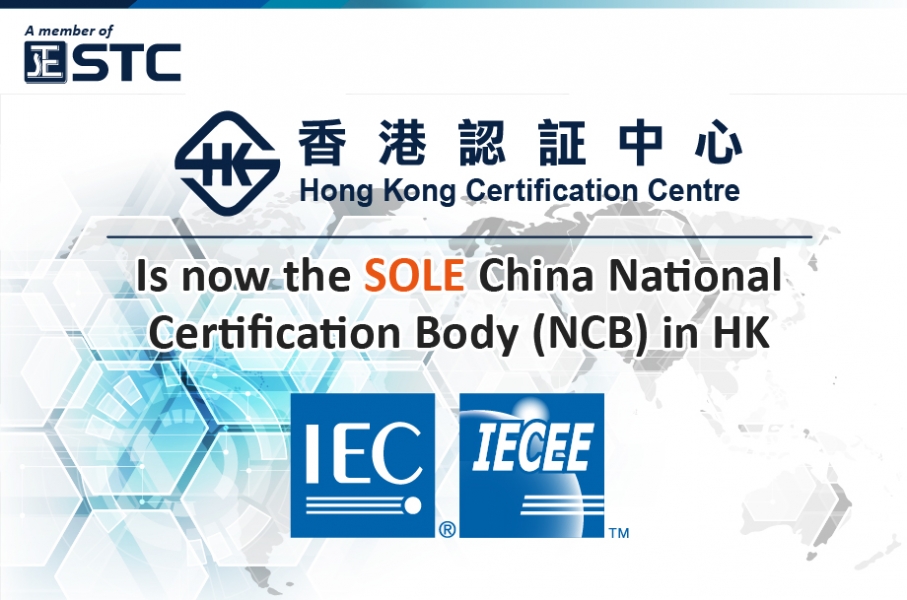 Hong Kong Certification Centre (HKCC) Recognized as China National Certification Body (NCB) for CB Test Certificates Issuance
